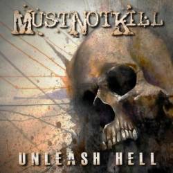 Must Not Kill : Unleash Hell